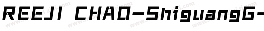REEJI CHAO-ShiguangG字体转换